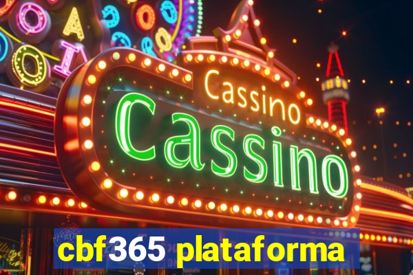 cbf365 plataforma